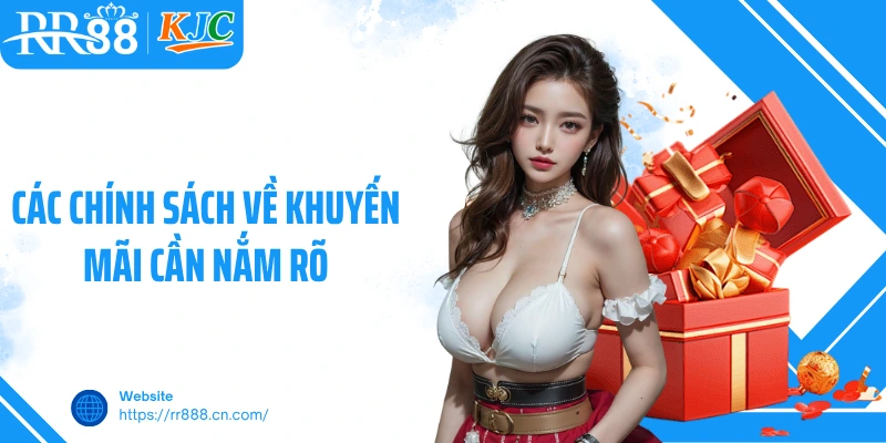 Các chính sách về khuyến mãi cần nắm rõ