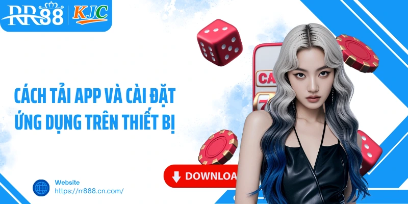 Cách tải app và cài đặt ứng dụng trên thiết bị